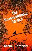 The Unconventional Garden (eBook, ePUB)