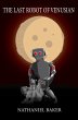The Last Robot of Venusian (eBook, ePUB) - Bild 1