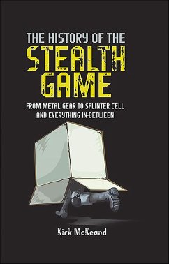 The History of the Stealth Game (eBook, ePUB) - McKeand, Kirk