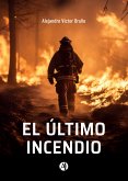 El último incendio (eBook, ePUB)