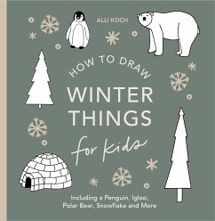 Winter Things: How to Draw Books for Kids with Christmas Trees, Elves, Wreaths, Gifts, and Santa Claus - Koch, Alli