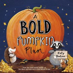 A Bold Pumpkin Plan - Hudson, Katy