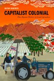 Capitalist Colonial Capitalist Colonial