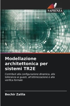 Modellazione architettonica per sistemi TR2E - Zalila, Bechir