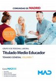 Titulado Medio Educador (Grupo II). Temario general volumen 1. Comunidad Autónoma de Madrid