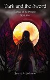 Dark and the Sword - Legacy of the Phoenix Book One