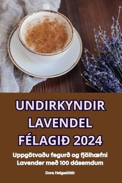 UNDIRKYNDIR LAVENDEL FÉLAGIÐ 2024 - Dora Helgadóttir