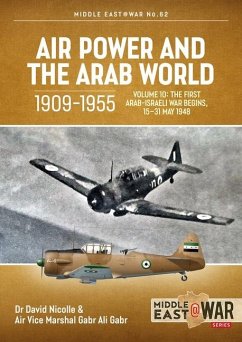Air Power and the Arab World, 1909-1955 - NIcolle, Dr David