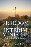 Freedom and Interim Ministry