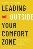 Leading Outside Your Comfort Zone Leading Outside Your Comfort Zone