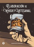 Elaboración de Whisky Artesanal (eBook, ePUB)