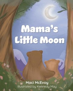 Mama's Little Moon - McEvoy, Maci