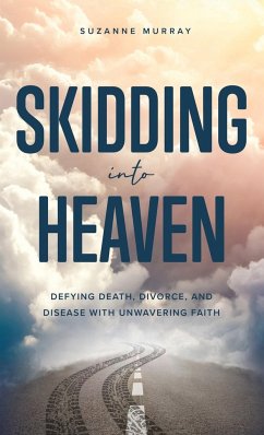 Skidding Into Heaven - Murray, Suzanne