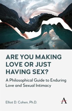 Are You Making Love or Just Having Sex? - D Cohen, Elliot