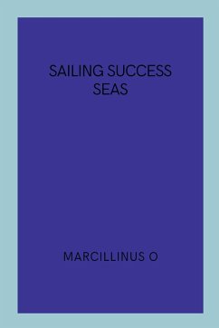 Sailing Success Seas - O, Marcillinus