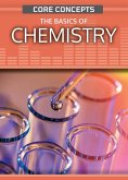 The Basics of Chemistry The Basics of Chemistry