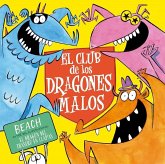 Club de Los Dragones Malos, El Club de Los Dragones Malos, El