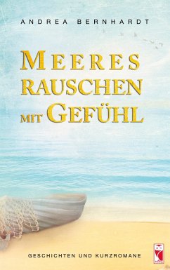 Meeresrauschen mit Gefühl - Bernhardt, Andrea