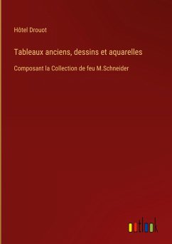 Tableaux anciens, dessins et aquarelles