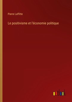 Le positivisme et l'économie politique