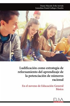 Ludificación como estrategia de reforzamiento del aprendizaje de la potenciación de números racional - Ávila Arévalo, Danny Marcelo; Gallegos Chamba, Jonnathan Daniel