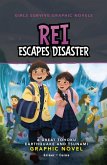Rei Escapes Disaster Rei Escapes Disaster