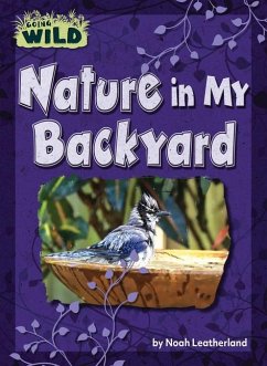 Nature in My Backyard - Leatherland, Noah