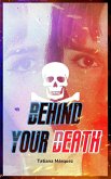 Behind Your Death (eBook, ePUB)