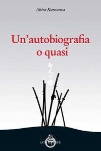 Cover Un' autobiografia o quasi