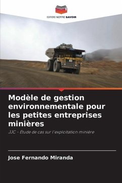 Modèle de gestion environnementale pour les petites entreprises minières - Miranda, José Fernando