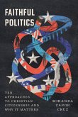 Faithful Politics Faithful Politics