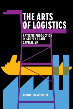 The Arts of Logistics - Boyle, Michael Shane