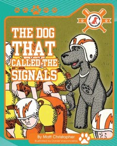 The Dog That Called the Signals - Christopher, Matt