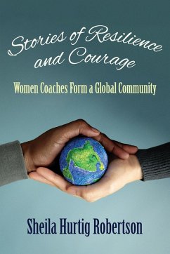 Stories of Resilience and Courage - Hurtig-Robertson, Sheila