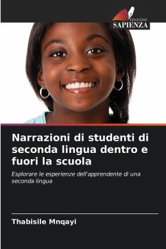 Narrazioni di studenti di seconda lingua dentro e fuori la scuola - Mnqayi, Thabisile