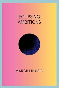 Eclipsing Ambitions - O, Marcillinus