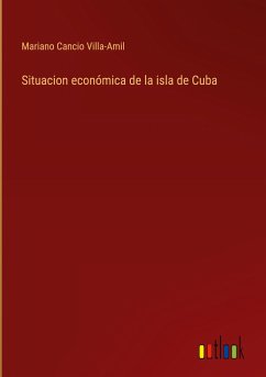 Situacion económica de la isla de Cuba