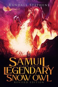 Samuil and the Legendary Snow Owl - Stephens, Randall