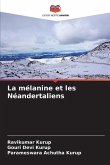 La mélanine et les Néandertaliens