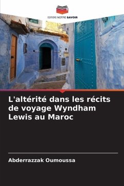 L'altérité dans les récits de voyage Wyndham Lewis au Maroc - Oumoussa, Abderrazzak