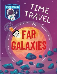 Time Travel to Far Galaxies - Wood, Alix