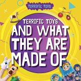 Terrific Toys and What They Are Made of