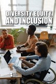 Diversity, Equity, and Inclusion Diversity, Equity, and Inclusion