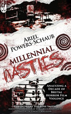 Cover Millennial Nasties: Analyzing a Decade of Brutal Horror Film Violence (eBook, ePUB)