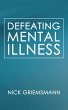 Defeating Mental Illness (eBook, ePUB) - Bild 1