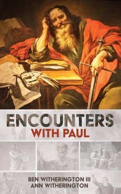 Encounters with Paul (eBook, ePUB) - Witherington, Ben Iii; Witherington, Ann
