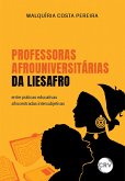 Professoras afrouniversitárias da LIESAFRO (eBook, ePUB)