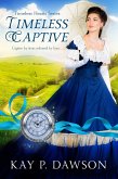 Timeless Captive (Timeless Hearts, #2) (eBook, ePUB)
