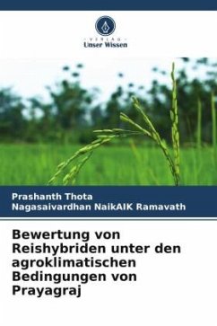 Bewertung von Reishybriden unter den agroklimatischen Bedingungen von Prayagraj - THOTA, PRASHANTH;Ramavath, Nagasaivardhan NaikAIK