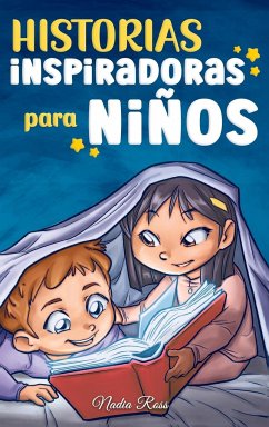 Historias Inspiradoras para Niños - Ross, Nadia; Stories, Special Art